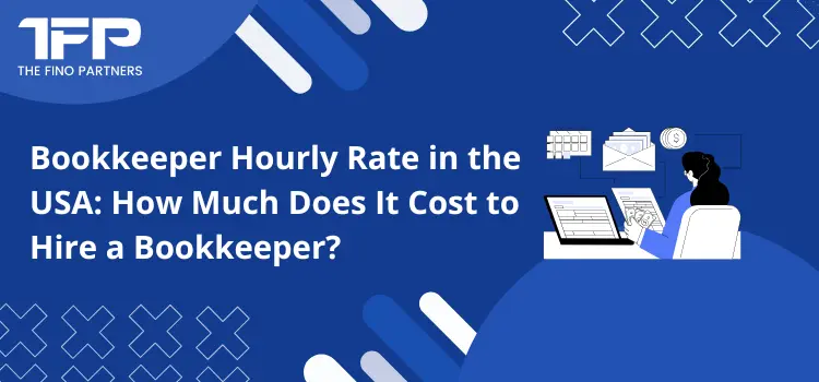 Bookkeeper Hourly Rate in USA | Hiring Cost Guide 2026